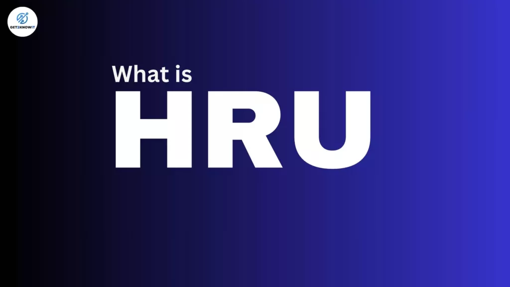What Does HRU Mean?