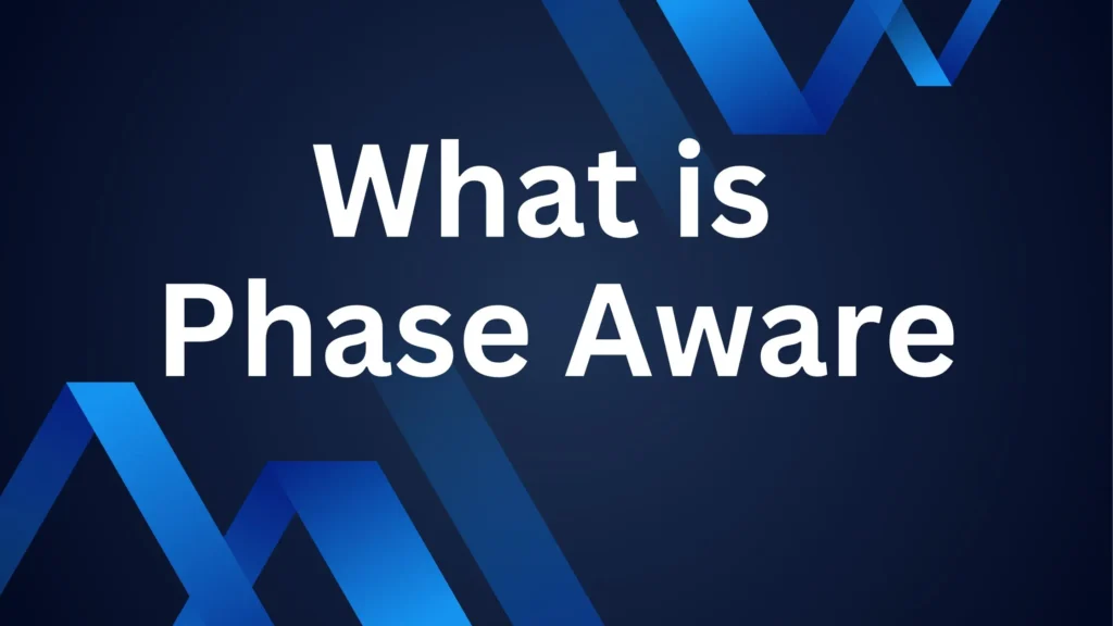 What is PhaseAware