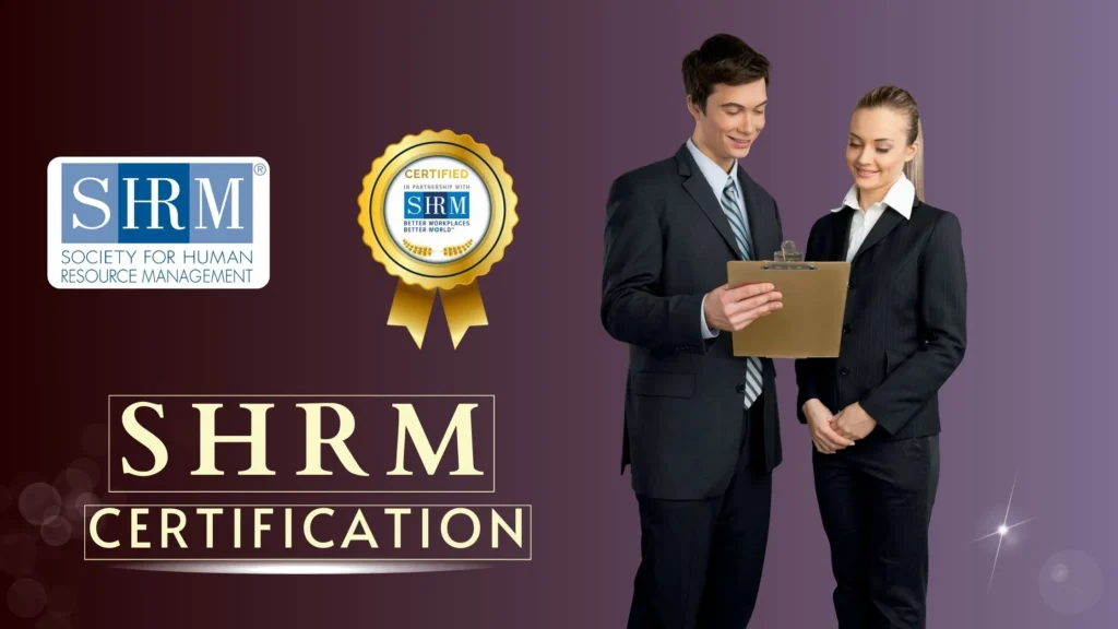 Society for Human Resource Management (shrm certification)