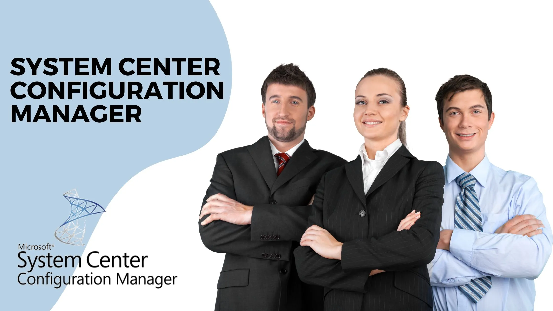 System Center Configuration Manager (SCCM)