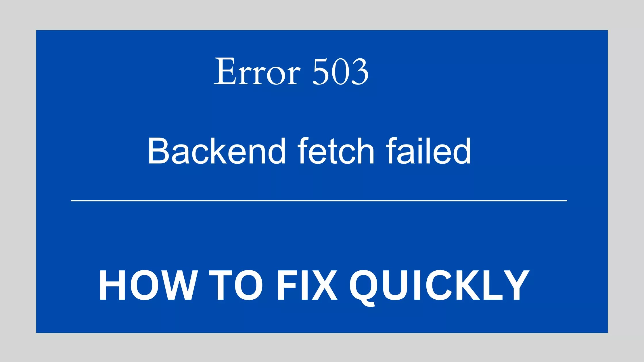 Error 503 Backend Fetch Failed